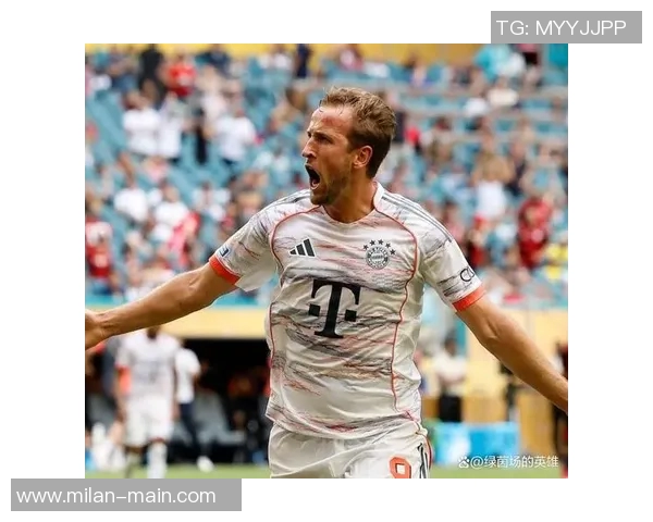 凯恩32岁迎来巅峰表现拜仁新赛季豪取十连胜冲击金球奖